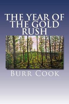 Paperback The Year of the Gold Rush: A Book of Short Stories Book