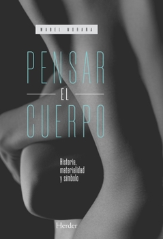 Paperback Pensar El Cuerpo [Spanish] Book