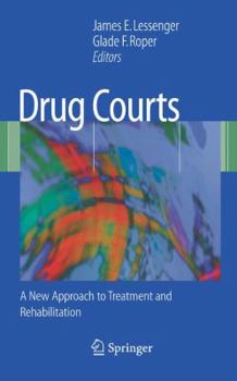 Paperback Drug Courts: A New Approach to Treatment and Rehabilitation Book