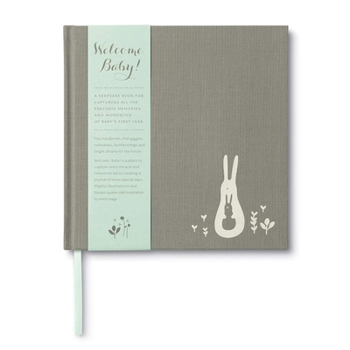 Hardcover Welcome, Baby -- A Place to Capture Every Miracle and Milestone of Baby's First Year -- Aqua Bellyband Edition Book