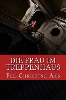 Paperback Die Frau im Treppenhaus: Roman [German] Book