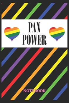 Paperback PAN POWER Notebook: 6x9 inches - 110 dotgrid pages - Greatest LGBTQ Rainbow Hearts Journal - Gift, Present Idea Book