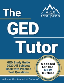 Paperback The GED Tutor Book: GED Study Guide 2020 All Subjects with Practice Test Questions [Updated for the New Outline] Book