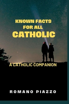 Paperback Known facts for all Catholic: A Catholic companion Book