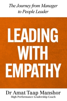 Paperback Leading with Empathy: The Journey from Manager to People Leader Book