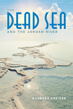 Paperback The Dead Sea and the Jordan River Book
