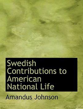 Swedish Contributions to American National Life