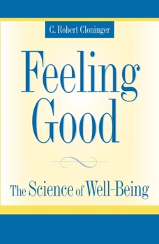 Hardcover Feeling Good: The Science of Well-Being Book