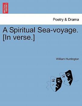 Paperback A Spiritual Sea-Voyage. [In Verse.] Book