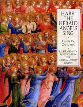 Hardcover Hark! the Herald Angels Sing: With Photographs of Paintings from the National Gallery, London Book