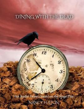 Paperback Dining with the Dead: Audio Drama based on Stage Play Book