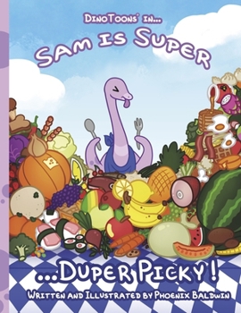 Paperback Sam Is Super ...Duper Picky! Book