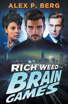 Brain Games - Book #3 of the Rich Weed