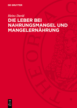 Hardcover Die Leber Bei Nahrungsmangel Und Mangelernährung [German] Book