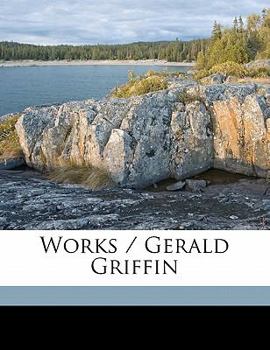 Paperback Works / Gerald Griffin Volume 1 Book