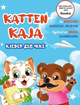 Hardcover Katten Kaja kjeder seg ikke: billedbok for småbarn om å bruke fantasien når man kjeder seg (Bok 2 i serien om katten Kaja) [Norwegian] [Large Print] Book