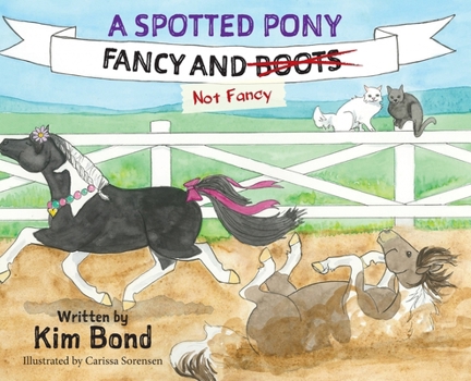 Hardcover A Spotted Pony Fancy and Not Fancy Book