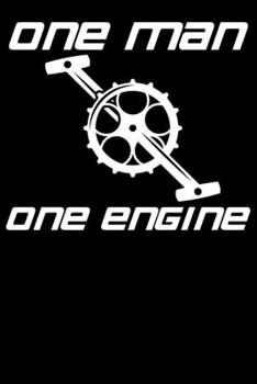 One Man One Engine: Notizbuch DIN A5 Blanko 120 Seiten Fahrrad Ein Mann Ein Motor MTB Mountainbike Rennrad Downhill Radsport Bike Geschenkidee & ... Planer Tagebuch Notizheft Notizblock