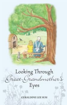 Paperback Looking Through Great-Grandmother's Eyes Book