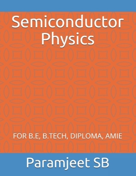 Paperback Semiconductor Physics: For B.E, B.Tech, Diploma, Amie Book