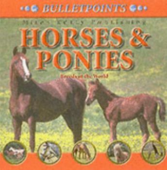 Paperback Bulletpoints Horses and Ponies: Breeds of the World (Bulletpoints) Book