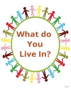 What do you live in? (Where? Where do you live?)
