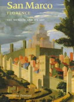 Hardcover San Marco Florence: The Museum and Its Art Book