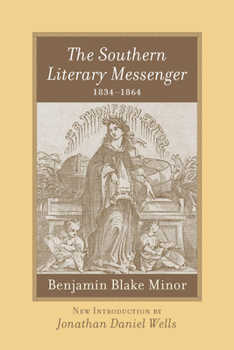 The Southern Literary Messenger, 18341864 (Southern Classics) - Book  of the Southern Classics