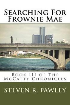 Paperback Searching For Frownie Mae: Book III of The McCatty Chronicles Book