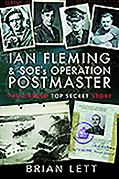 Paperback Ian Fleming and Soe's Operation Postmaster: The Untold Top Secret Story Book