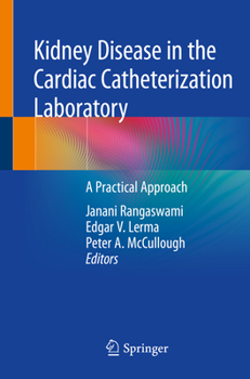 Paperback Kidney Disease in the Cardiac Catheterization Laboratory: A Practical Approach Book