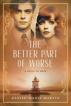 Paperback The Better Part of Worse: A Novel of Hope Book