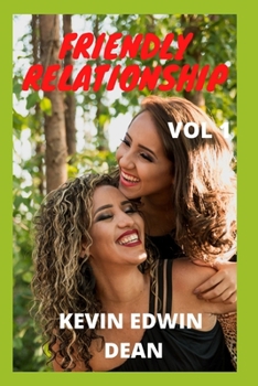 Friendly Relationship: mysterious stories, family love, romance, family ties, friendships, life stories, life experiences, life blows.