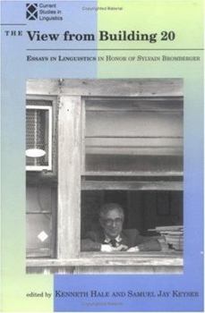 Paperback The View from Building 20, Volume 24: Essays in Linguistics in Honor of Sylvain Bromberger Book