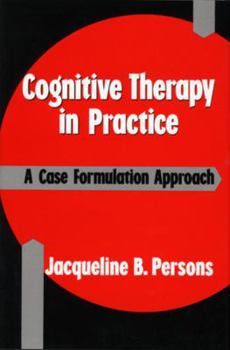 Paperback Cognitive Therapy in Practice: A Case Formulation Approach Book