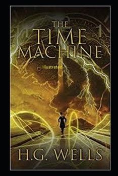 Paperback The Time Machine Illustrated Book