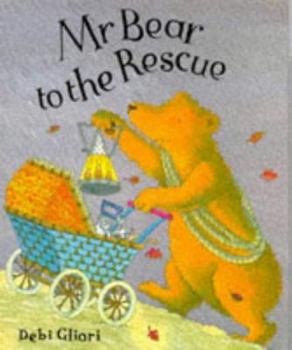 Mr. Bear To The Rescue - Book  of the Mr Bear