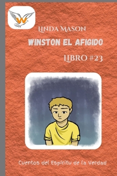 Winston el Afigido: Libro # 23 (Spanish Edition)