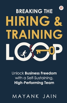 Paperback Breaking the Hiring & Training Loop Book