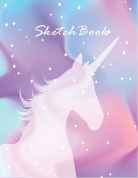 Sketch Book: Cute Unicorn Sketchbook for Girls with 100 Pages of 8.5"x11" Blank Paper for Sketching,Drawing,Writing,Doodling or Learning to Draw (Sketch Books For Kids)