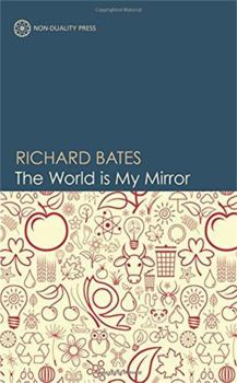 Paperback The World Is My Mirror Book