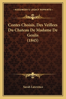 Paperback Contes Choisis, Des Veillees Du Chateau De Madame De Genlis (1845) [French] Book