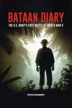 Paperback Bataan Diary: The U.S. Army's First Battle of World War II Book