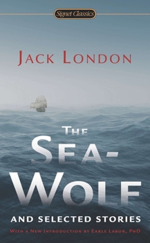 Mass Market Paperback The Sea-Wolf and Selected Stories Book
