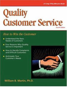 Paperback Crisp: Quality Customer Service, Fourth Edition: How to Win with the Customer Book