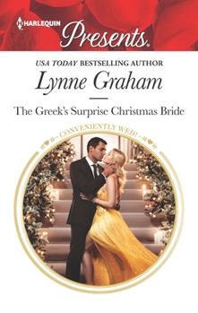 The Greek's Surprise Christmas Bride - Book #24 of the Conveniently Wed!