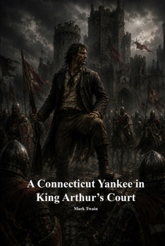 A Connecticut Yankee in King Arthur's Court