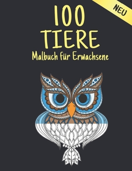 Neu Malbuch Erwachsene Tiere: Malbuch Stressabbau Tier Designs 100 Tiere Erwachsene Malbuch Löwen Drachen Elaphanten Hunde Katzen Katzen Pferde Eulen Vögel Tiger und mehr 100 Seite