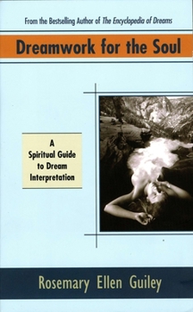 Paperback Dreamwork for the Soul: A Spiritual Guide to Dream Interpretation Book