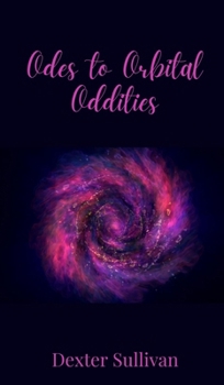 Hardcover Odes to Orbital Oddities Book